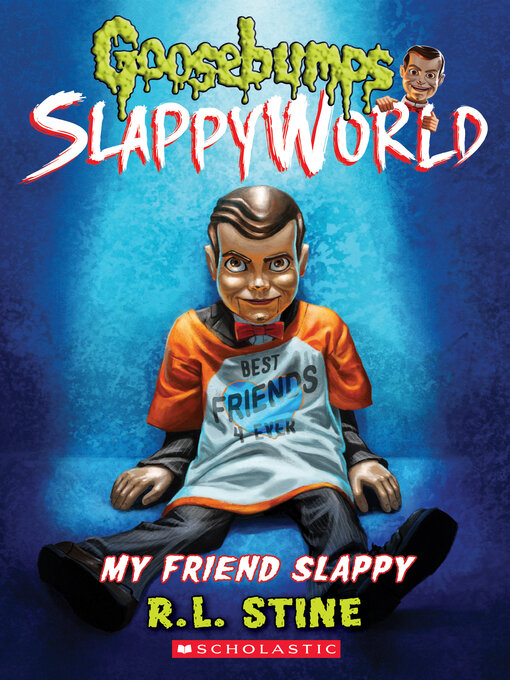 Title details for My Friend Slappy by R. L. Stine - Available